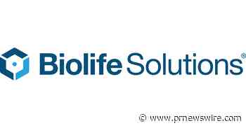 BioLife Solutions to Report Fourth Quarter and Full Year 2022 Financial Results and Provide Business Update on March 16, 2023