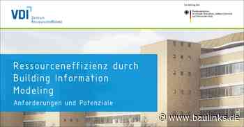 VDI-Broschüre zur Ressourceneffizienz durch Building Information Modeling (BIM)