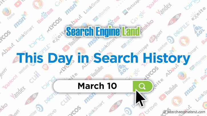 This day in search marketing history: March 10