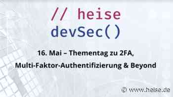 heise-Angebot: Zwei-Faktor-Authentifizierung: Online-Thementag der heise devSec im Mai 2023