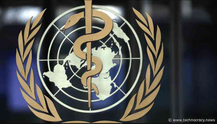 Technocracy Exposed With The World Health Organization’s ‘Pandemic Treaty’