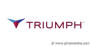 TRIUMPH ANNOUNCES COMPLETION OF DEBT REFINANCING