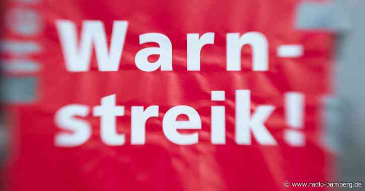 Morgen Warnstreiks in der Region Bamberg – Forchheim