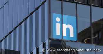 LinkedIn Rolls Out 4 Updates For Business Pages via @sejournal, @MattGSouthern