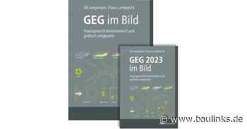 GEG 2023 praxisgerecht kommentiert und grafisch umgesetzt