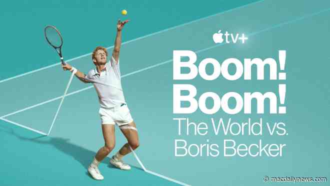 Apple TV+ releases trailer for ‘Boom! Boom! The World vs. Boris Becker’ docuseries premiering April 7th