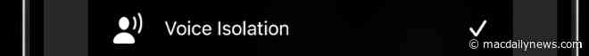 Apple adds new ‘Voice Isolation’ feature for cellular calls