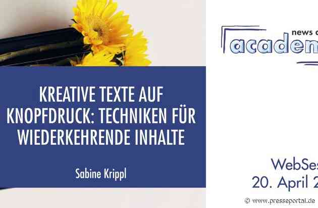 Kreative Texte auf Knopfdruck: Techniken für wiederkehrende Inhalte / Ein Online-Seminar der news aktuell Academy