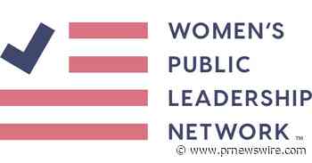 WOMEN'S PUBLIC LEADERSHIP NETWORK ANNOUNCES NATIONAL IMPACT COUNCIL