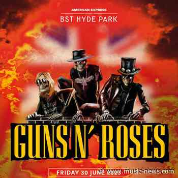 Guns N' Roses announce special guests for American Express presents BST Hyde Park show...