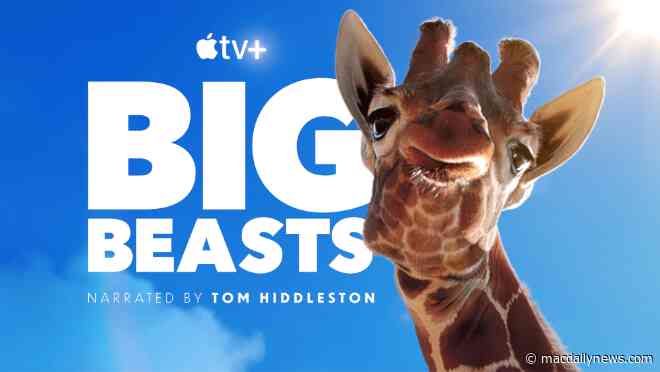 Apple TV+ to debut new 10-part nature docuseries ‘Big Beasts’ on April 21st