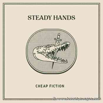 Steady Hands announce new album 'Cheap Fiction,' share "Florida, Man"