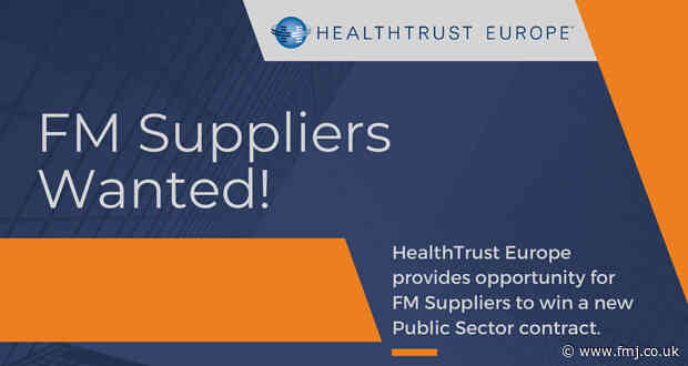 HealthTrust Europe – FM suppliers wanted!