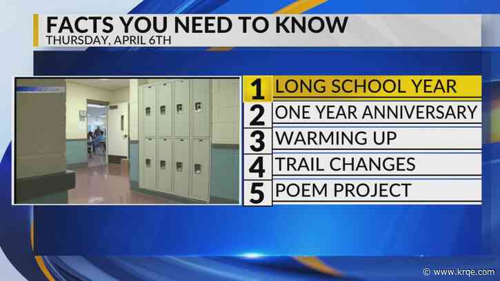 KRQE Newsfeed: Longer school year, One year anniversary, Warming up, Trail changes, Poem project