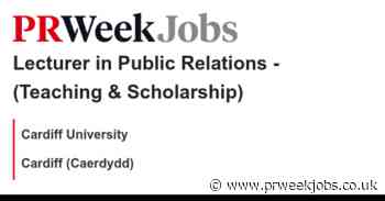 Cardiff University: Lecturer in Public Relations - (Teaching & Scholarship)