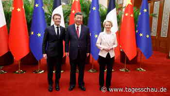 Macron und von der Leyen: Xi soll Einfluss auf Russland nehmen