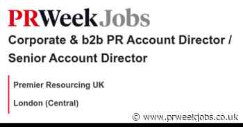 Premier Resourcing UK: Corporate & b2b PR Account Director / Senior Account Director