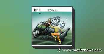 Nod embraces decades of beautiful noise on 'Fly, Fly, Fly'