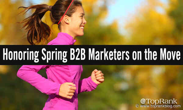 B2B Marketers on the Move: Celebrating Spring 2023 Leadership & Talent Growth