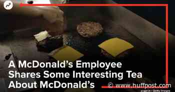 A McDonald’s Employee Shares Some Interesting Tea About McDonald’s