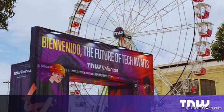 TNW València 2023 was a blast — here are our favourite moments