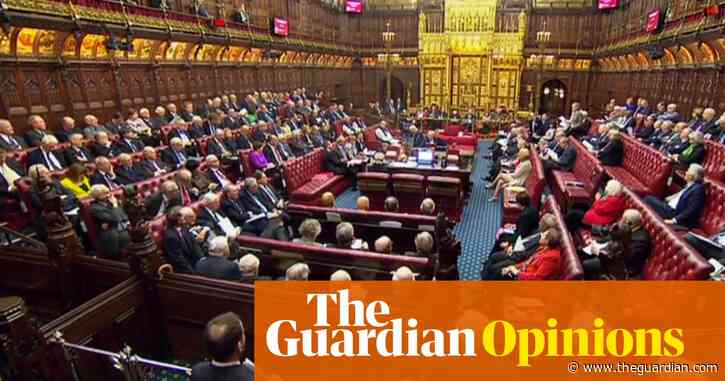 The Guardian view on House of Lords reform: an irresistible case | Ediitorial