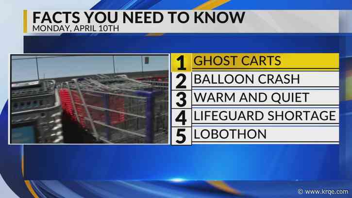 KRQE Newsfeed: Abandoned shopping carts, Balloon crash, Warm, Lifeguard shortage, LoboTHON