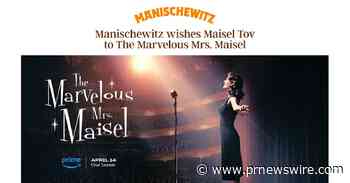 Manischewitz Celebrates The Marvelous Mrs. Maisel Prime Video Send-Off