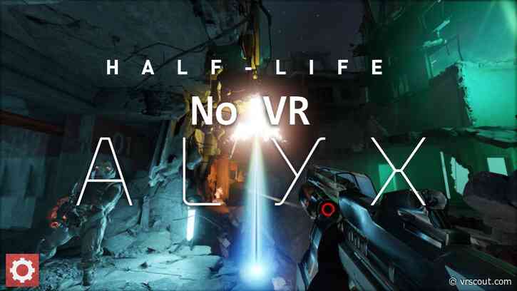 You Don’t Need A VR Headset To Play Half-Life: Alyx