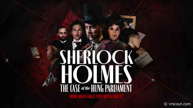 Sherlock Holmes VR Game Features Live Action Sets