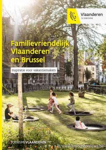 op-stap-in-limburg: Toerisme Vlaanderen lanceert inspiratiebrochure met familievriendelijk aanbod