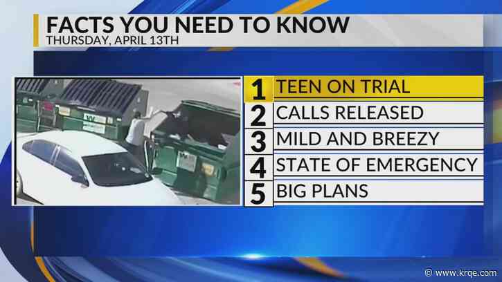 KRQE Newsfeed: Hobbs teen trial, Farmington 911 calls, Breezy, Jemez flooding, Mesa Del Sol plans