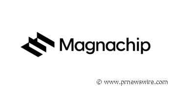 Magnachip to Appoint Shareholder Gilbert Nathan to the Board of Directors