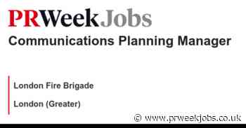 London Fire Brigade:  Communications Planning Manager