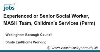 Experienced or Senior Social Worker, MASH Team, Children’s Services (Perm)