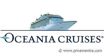 Oceania Cruises Expands Its Free Land Programs For Select 2023 and 2024 Itineraries