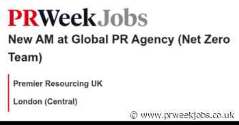Premier Resourcing UK: New AM at Global PR Agency (Net Zero Team)