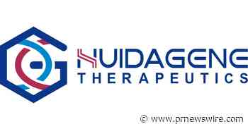 HUIDAGENE ANNOUNCES IND APPROVAL OF THE FIRST CHINA MULTI-REGIONAL, MULTI-NATIONAL MASTER PROTOCOL OF HG004 BY NMPA