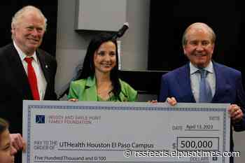 Woody Hunt Family Foundation donates $500,000 to UTHealth Houston El Paso campus