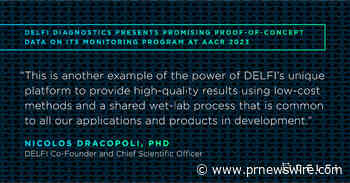 DELFI Diagnostics Presents Additional Promising Proof-of-Concept Data on its Monitoring Program at AACR 2023