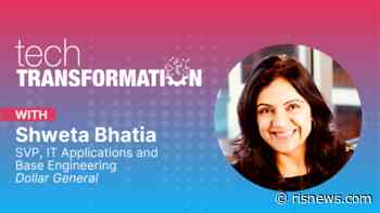 Tech Transformation Video: Shweta Bhatia On How Dollar General IT Is Building a Growth Infrastructure