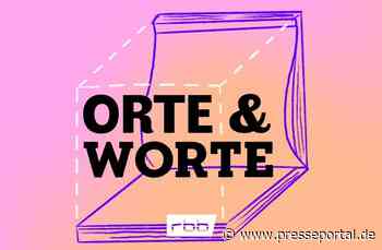 Orte und Worte / neuer Bücherpodcast des rbb