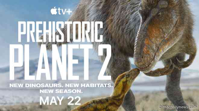 Apple TV+ debuts stunning first-look teaser for ‘Prehistoric Planet’ season two premiering May 22nd