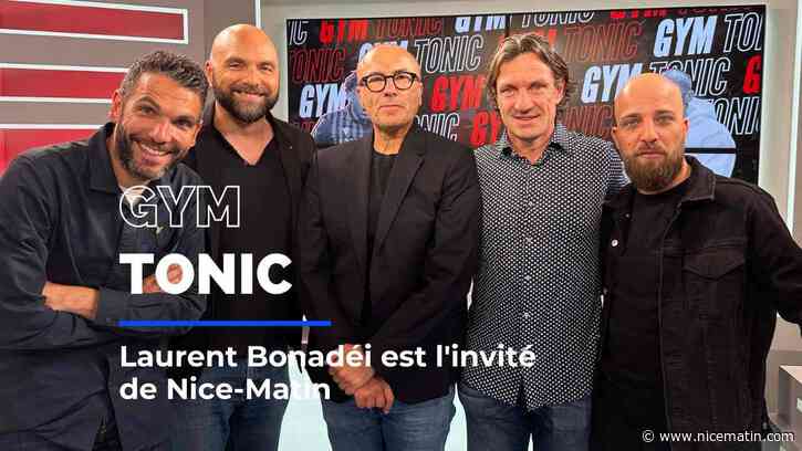 Retour sur un Nice-Bâle cauchemardesque, l’affaire Galtier, le bilan Inéos... Laurent Bonadéi est l’invité de Gym Tonic