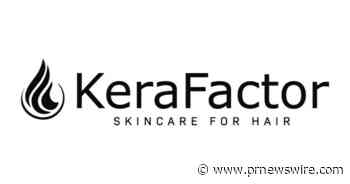 KERAFACTOR INTRODUCES LASER-ASSISTED TOPICAL DELIVERY SOLUTION, TAKING HAIR REJUVENATION TO A WHOLE NEW LEVEL