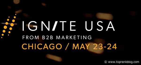 Where to Find the New Frontiers of B2B Marketing at Ignite USA
