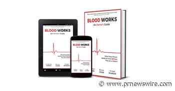 LANDMARK BOOK "BLOOD WORKS: AN OWNER'S GUIDE" RELEASED GLOBALLY
