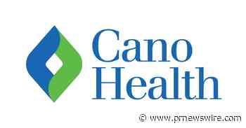 Cano Health Announces Date to Report First Quarter 2023 Results
