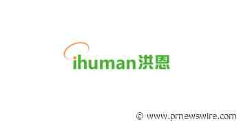 iHuman Inc. Files 2022 Annual Report on Form 20-F