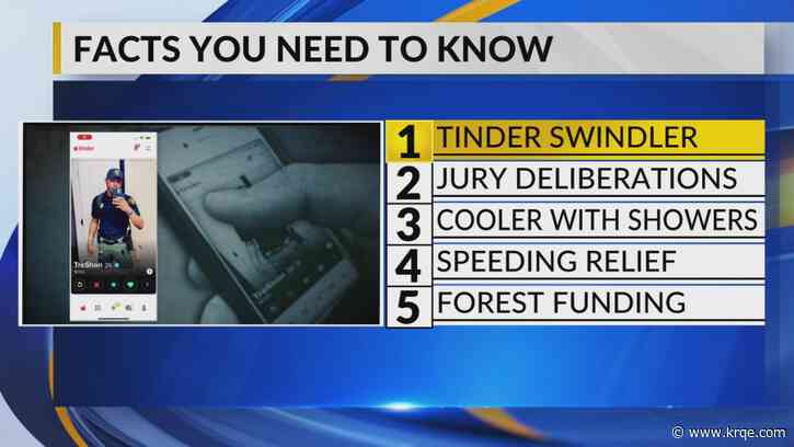 KRQE Newsfeed: Impersonating an officer, Jury deliberations, Cooler with showers, Speeding relief, Forest funding